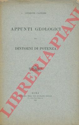 CAPEDER Giuseppe - - Appunti geologici sui dintorni di Potenza.