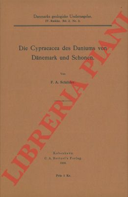 SCHILDER F. A. - - Die Cypraeacea des Daniums von Danemark und Schonen.