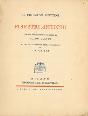 MOTTINI Edoardo G. - - Maestri antichi.