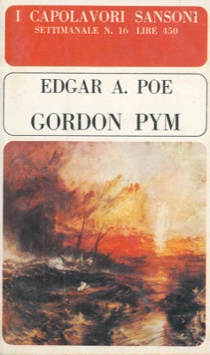 POE Edgar Allan - - Gordon Pym e racconti.