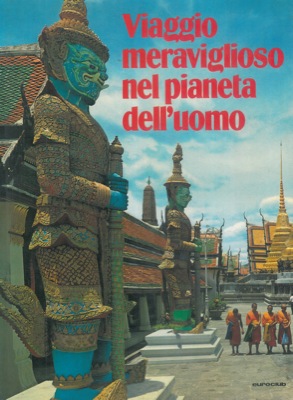 GOOCK Roland - - Viaggio meraviglioso nel pianeta dell'uomo.