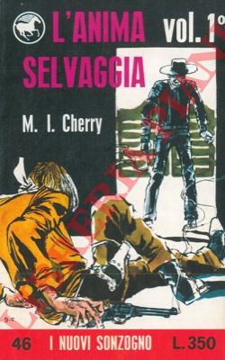 CHERRY May Ionnes - - L'anima selvaggia. Vol. 1.