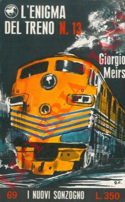MEIRS Giorgio - - L'enigma del treno n. 13.