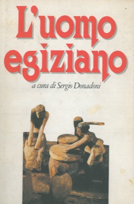 AA. VV. - - L'uomo egiziano.