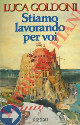 GOLDONI Luca - - Stiamo lavorando per voi.