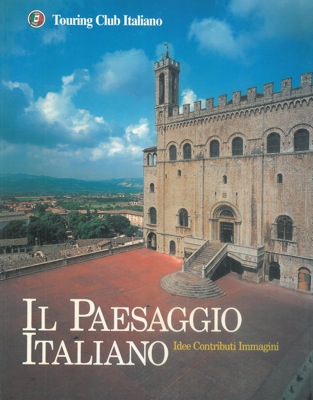 TCI - - Il paesaggio italiano. Idee Contributi Immagini.