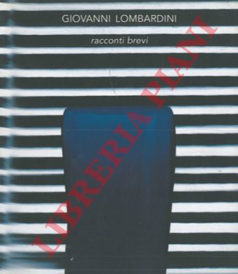 LOMBARDINI Giovanni - - Racconti brevi.