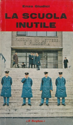 GIUDICI Enzo - - La scuola inutile.