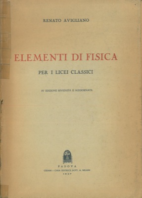 AVIGLIANO Renato - - Elementi di fisica.