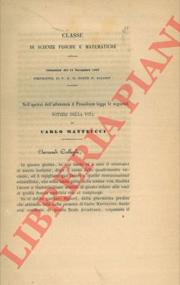 SCLOPIS (Federigo di Saleano) - - Notizie sulla vita di Carlo Matteucci.
