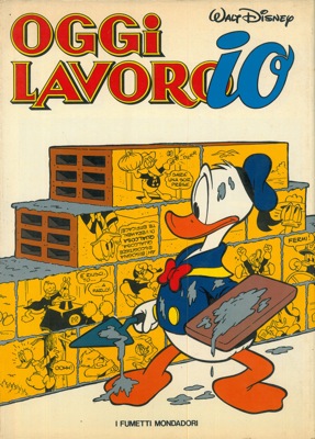 DISNEY Walt - - Oggi lavoro io.