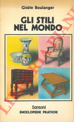 BOULANGER Gisle - - Gli stili nel mondo.