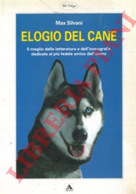 SILVANI Max - - Elogio del cane.