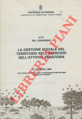 - - La gestione sociale del territorio nell'esercizio dell'attivit venatoria. 