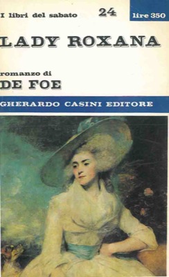 DEFOE Daniele - - Lady Roxana. L'amante fortunata.