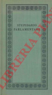 (CIRRI Luciano) - - Stupidario parlamentare.