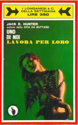 HUNTER Jack D. - - Uno di noi lavora per loro.