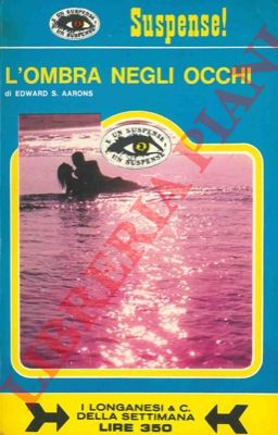 AARONS EDWARD S. - - L'ombra negli occhi.