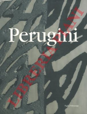 - - Gabriele Perugini. Organicit geometrica - geometricit organica.