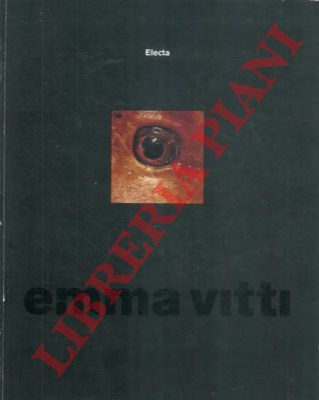 (MUTTI Roberto) - - Emma Vitti. Configurazioni provvisorie. Temporary configurations.