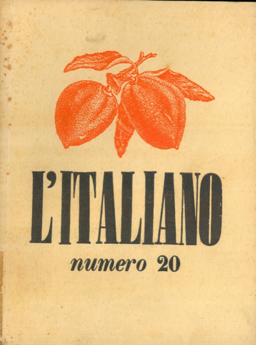 - - L'Italiano. Periodico della Rivoluzione fascista diretto da Leo Longanesi.