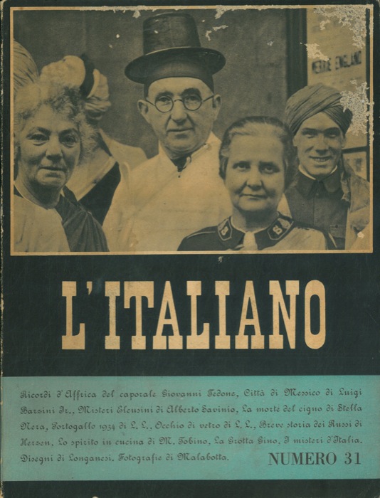 - - L'Italiano. Periodico della Rivoluzione fascista diretto da Leo Longanesi.