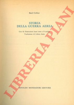 COLLIER Basil - - Storia della guerra aerea.