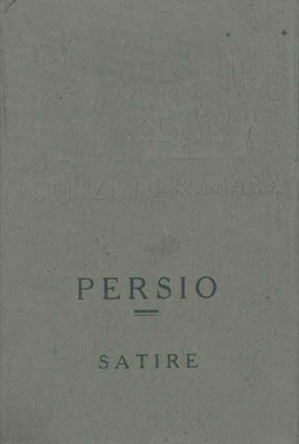 PERSIO FLACCO Aulo - - Le satire. Versione di Andrea Gustarelli.