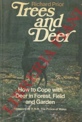 PRIOR Richard - - Trees & deer. How to cope with deer in forest, field and garden.