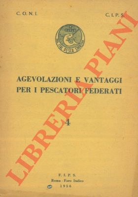 CONI - CIPS - - Agevolazioni e vantaggi per i pescatori federati. 4.