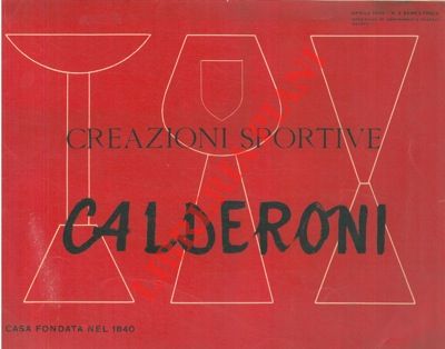 A. Calderoni Gioiellieri S.p.A. - - La nuova esclusiva produzione sportiva internazionale.