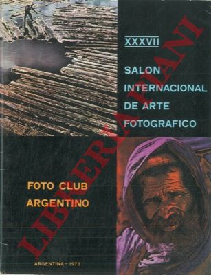 Foto Club Argentino - - XXXVII Salon Internacional de Arte Fotografico.