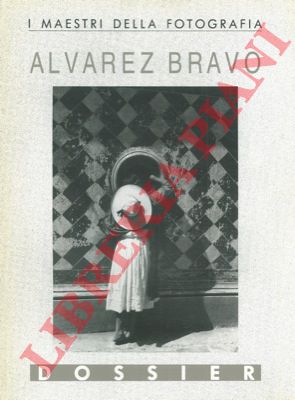 - - Alvarez Bravo.