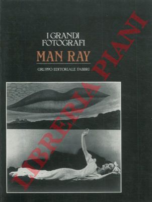 - - Man Ray.