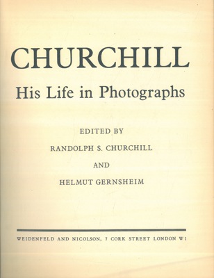 CHURCHILL Randolph - GERNSHEIM Helmut - - Churchill. His life in photographs.