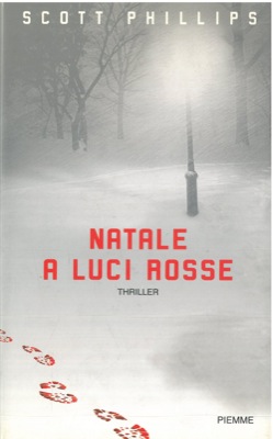 PHILLIPS Scott - - Natale a luci rosse.