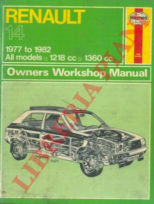 HAYNES J.H. - COOMBER Ian - - Renault 14 owners workshop manual.