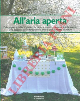 - - All'aria aperta.