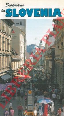 - - Scopriamo la Slovenia.