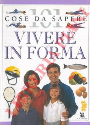 - - Vivere in forma.