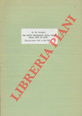 BREUGEL-DOUGLAS R. de - - Tre nuove escursioni nella catena della Dent du Midi.