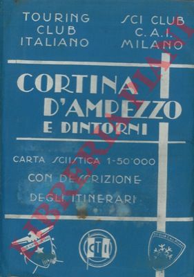 (TERSCHAK F. ) - - Cortina d'Ampezzo e dintorni. Carta degli itinerari sciistici.