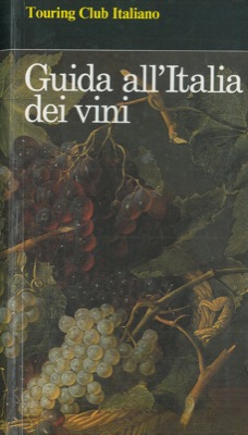 - - Guida all'Italia dei vini.