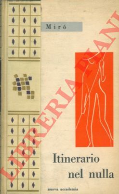 MIRO' Gabriel - - Itinerario nel nulla.
