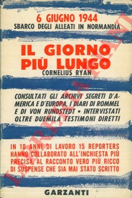 RYAN Cornelius - - Il giorno pi lungo. 6 Giugno 1944.