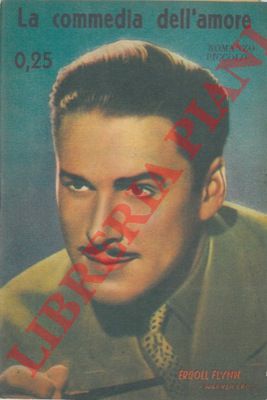 CORVI Rino - - La commedia dell'amore.