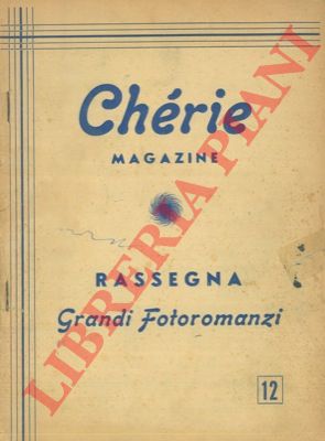 - - Chrie magazine. Rassegna grandi fotoromanzi.