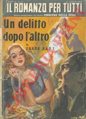 - - Un delitto dopo l'altro, di Frank Kane.