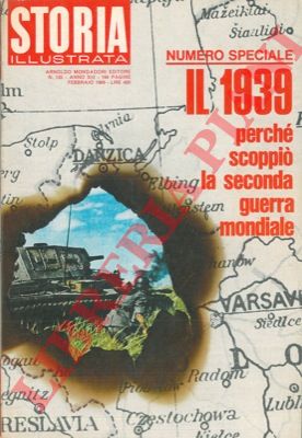 - - Il 1939. Perche' scoppi la seconda guerra mondiale.