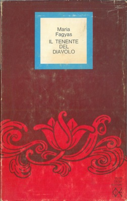 FAGYAS Maria - - Il tenente del diavolo.
